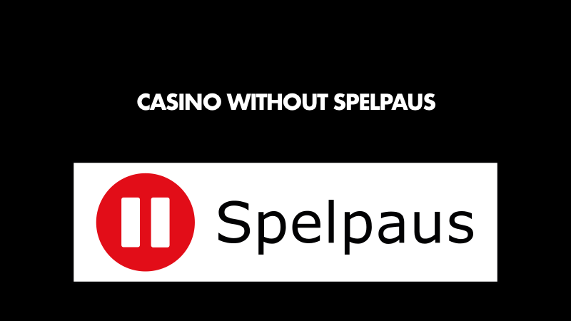 Casino without spelpaus is the same as casino without swedish license.