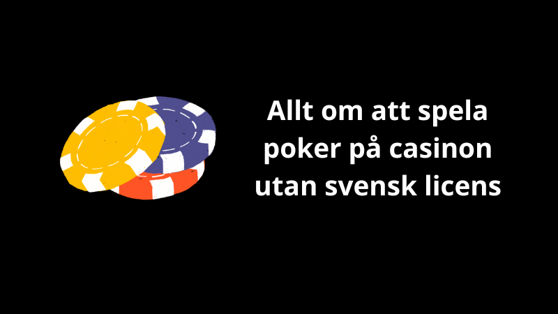 Poker utan svensk licens